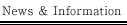 News & Information
